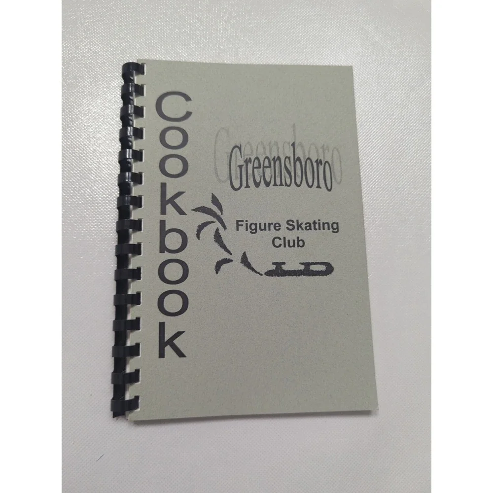 Greensboro‎ Figure Skating Club Cookbook 2001 Spiral Greensboro, NC Spiral